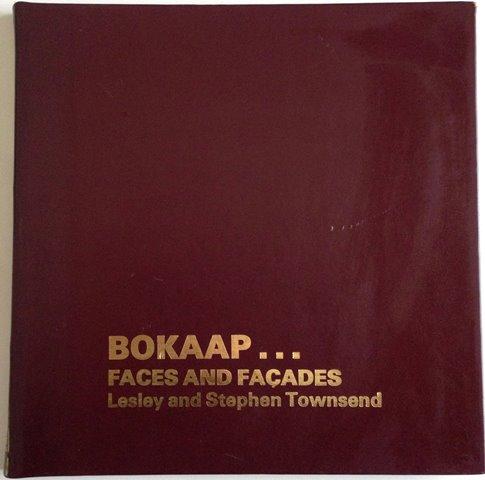 Front Cover of Bokaap ... Faces and Facades by Lesley and Stephen Townsend