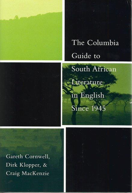 Front cover of The Columbia Guide to South African Literature in English Since 1945 by Gareth Cornwell