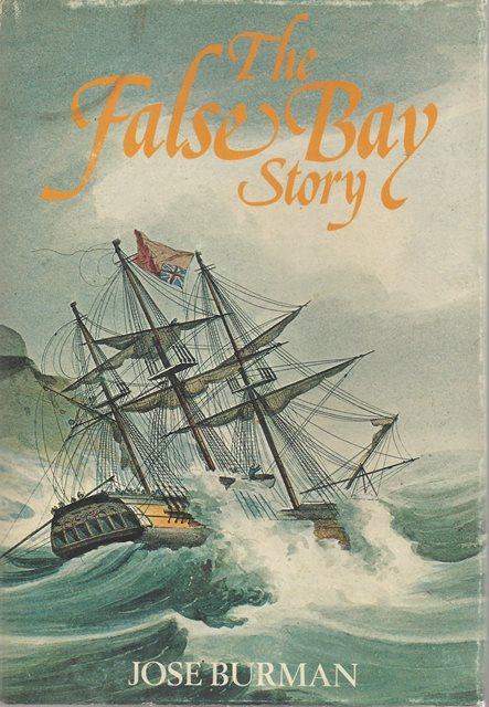 Front cover of The False Bay Story by Jose Burman