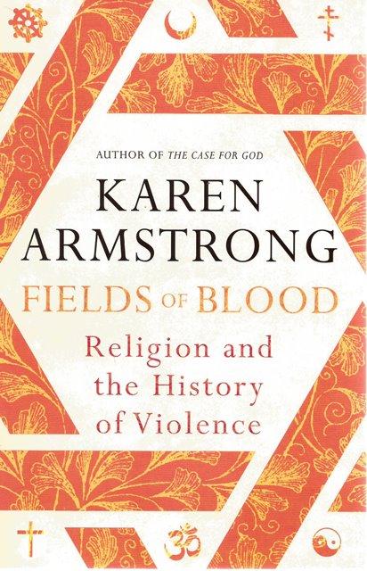 Front cover of Fields of Blood by Karen Armstrong