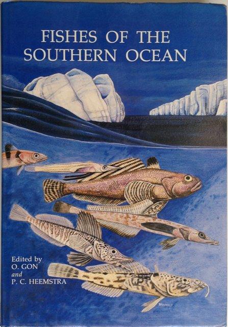Front Cover of Fishes of the Southern Ocean by O Gon and PC Heemstra