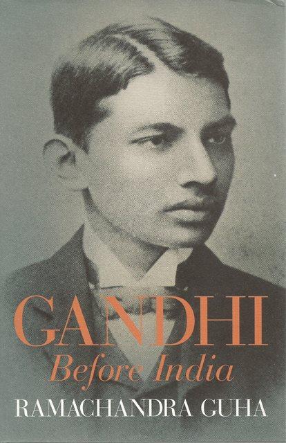 Front cover of Gandhi Before India by Ramachandra Guha