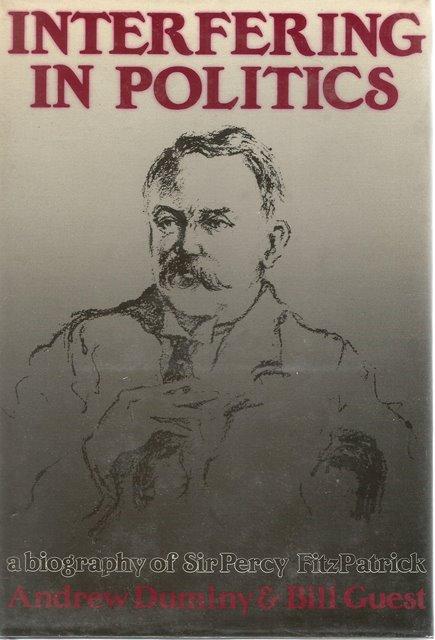 Front Cover of Interfering in Politics by Andrew Duminy and Bill Guest