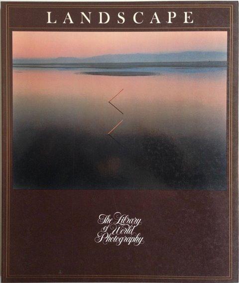 Front Cover of Landscape (The Library of World Photography) edited by Bryan Holme