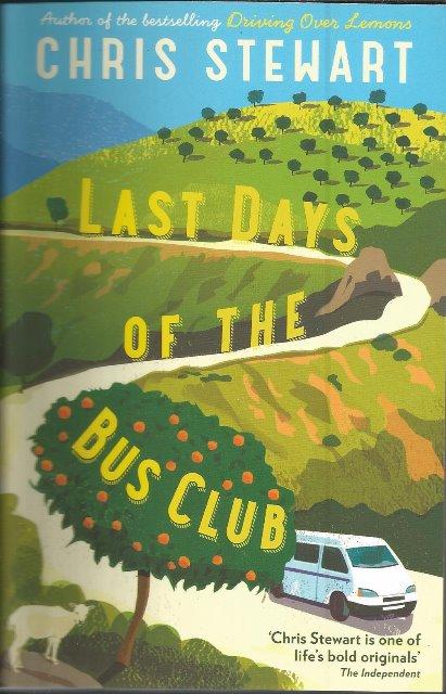 Front cover of Last Days of the Bus Club by Chris Stewart