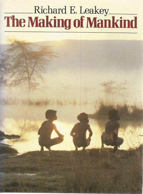 Front Cover of The Making of Mankind by Richard E Leakey 