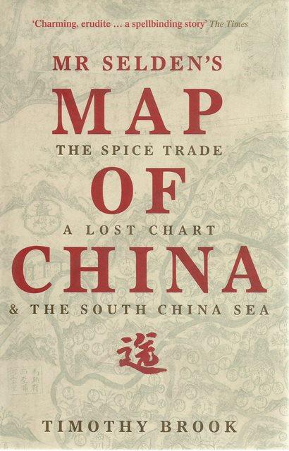 Front cover of Mr Selden's Map of China by Timothy Brook