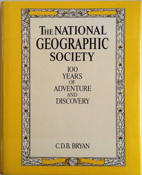 Front Cover of The National Geographic Society by CDB Bryan