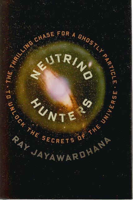 Front cover of Neutrino Hunters by Ray Jayawardhana