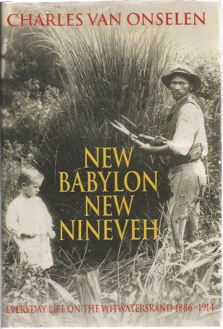 Front cover of New Babylon New Nineveh by Charles van Onselen