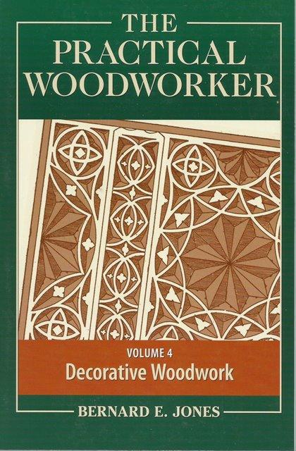 Front cover of The Practical Woodworker Volume 4 edited by Bernard E Jones