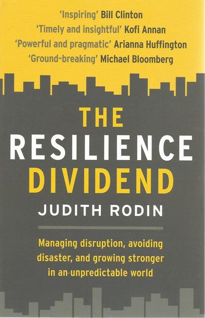Front cover of The Resilience Dividend by Judith Rodin