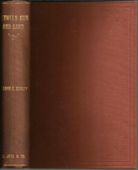 Front cover of Between Sun and Sand by William C. Scully