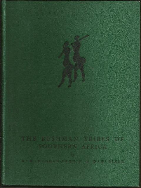 Front cover of The Bushman Tribes of Southern Africa by Duggan-Cronin & Bleek