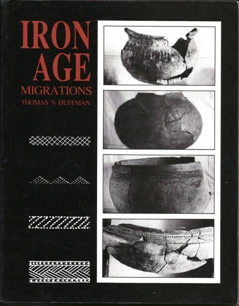 Front cover of Iron Age Migrations by Thomas N Huffman