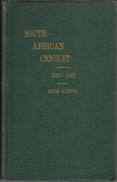 Front Cover of South African Cricket by Louis Duffus