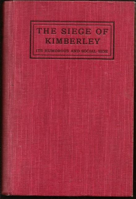 Front cover of The Siege of Kimberley by T. Phelan