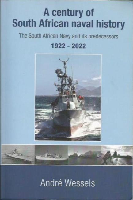 Front cover of A century of South African naval history by Andre Wessels