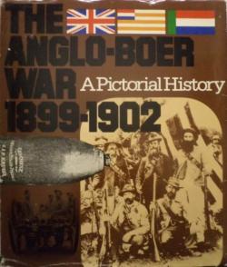 Front cover of The Anglo-Boer War, 1899-1902: A Pictorial History by J. Meintjes