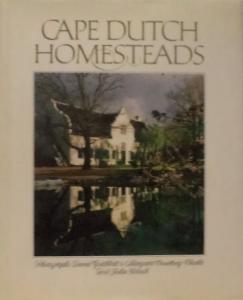 Front cover of Cape Dutch Homesteads by John Kench