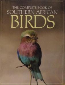 Front cover of The Complete Book of Southern African Birds by Ginn et al