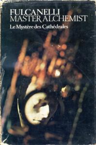Front Cover of Fulcanelli: Master Alchemist by Fulcanelli