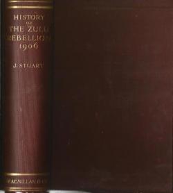 Front cover of A History Of The Zulu Rebellion, 1906 by J. Stuart