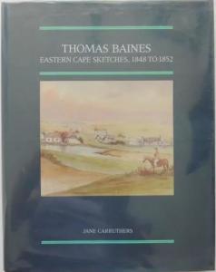 Front cover of Thomas Baines: Eastern Cape Sketches, 1848 to 1852 by Jane Carruthers