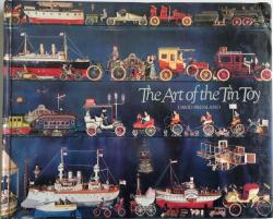 Front Cover of The Art of the Tin Toy by David Pressland