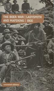 Front cover of The Boer War: Ladysmith and Mafeking, 1900