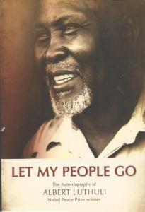 Front cover of Let My People Go by Albert Luthuli