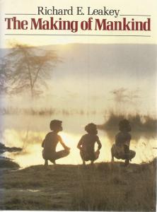 Front Cover of The Making of Mankind by Richard E Leakey 
