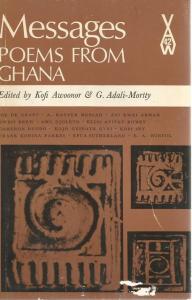 Front Cover of Messages: Poems from Ghana edited by Kofi Awoonor and G Adali-Mortty