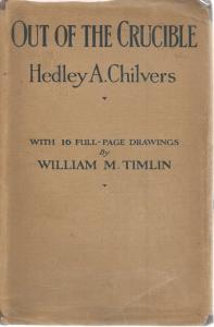 Front Cover of Out of the Crucible by Hedley A Chilvers