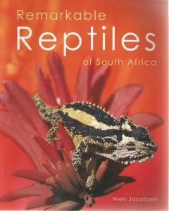 Front Cover of Remarkable Reptiles of South Africa by Niels Jacobsen