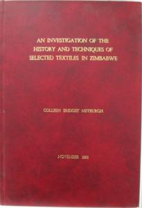 Front cover of An Investigation of the History and Techniques of Selected Textiles in Zimbabwe by Meyhburgh