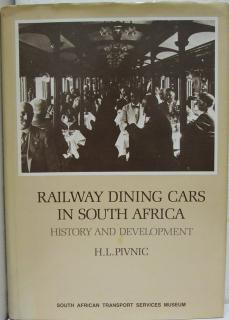Front Cover of Railway Dining Cars in South Africa by H. L. Pivnic