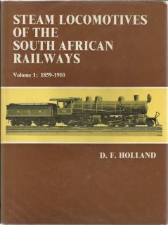 Front Cover of Steam Locomotives of the South African Railways: Volume 1 by D.F. Holland
