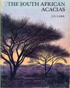 Front Cover of The South African Acacias by J.D. Carr