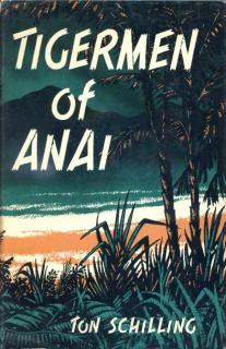 Front Cover of Tigermen Of Anai by Ton Schilling