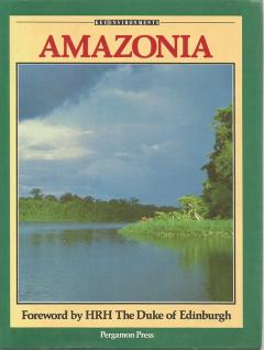 Front Cover of Amazonia edited by Ghillean T Prance and Thomas E Lovejoy