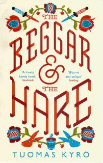 Front cover of The Beggar and the Hare by Tuomas Kyro