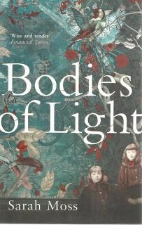 Front cover of Bodies of Light by Sarah Mosse