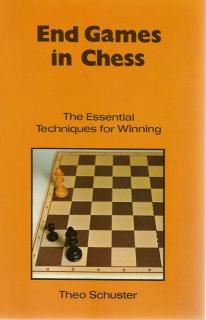 Front cover of End Games in Chess by Theo Schuster