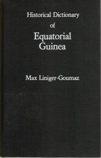 Front Cover of Historical Dictionary of Equatorial Guinea by Max Liniger-Goumaz
