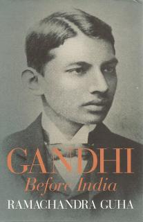 Front cover of Gandhi Before India by Ramachandra Guha