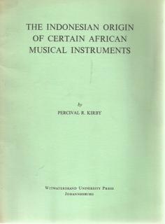 Front cover of The Indonesian Origin of Certain African Musical Instruments by Percival R Kirby