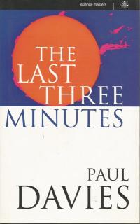 Front Cover of The Last Three Minutes by Paul Davies