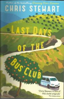 Front cover of Last Days of the Bus Club by Chris Stewart