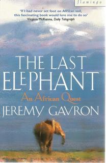 Front Cover of The Last Elephant by Jeremy Gavron